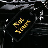 Not Yours Luggage Tag