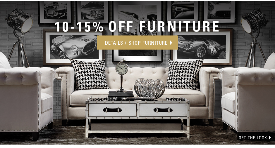 10-15% off furniture - see details/shop furntiure