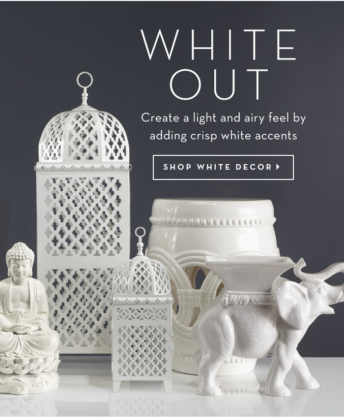 White Out | Create a light and airy feel by adding crisp white accents. Shop white decor