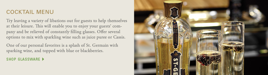 Cocktail menu: One of our personal favorites is a splash of St. Germain with sparking wine, and topped with blue or blackberries. shop glassware