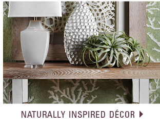 Naturally inspired decor