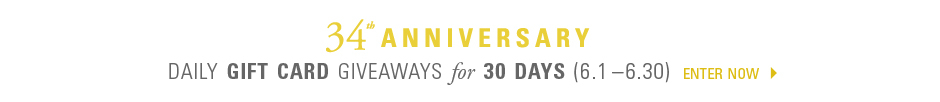 34th anniversary, daily gift card giveaways for 30 days 6.1 - 6.30 - enter now