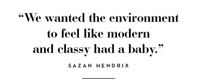 We wanted the environment to feel like modern and classy had a baby