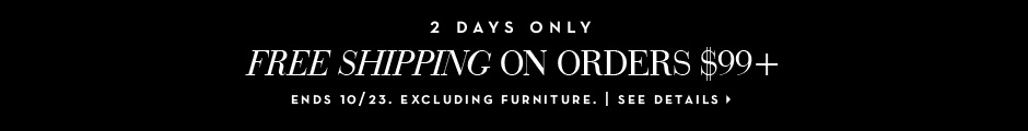 Free Shipping - Limited time! See Details
